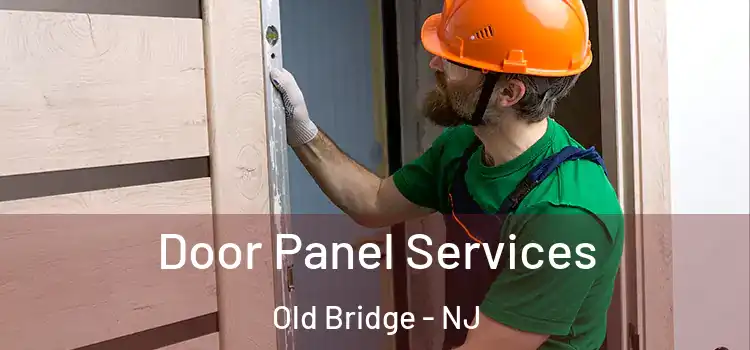 Door Panel Services Old Bridge - NJ